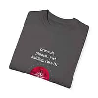 16877210209807581098_2048.jpeg DJ Comfy T-shirt - Unisex