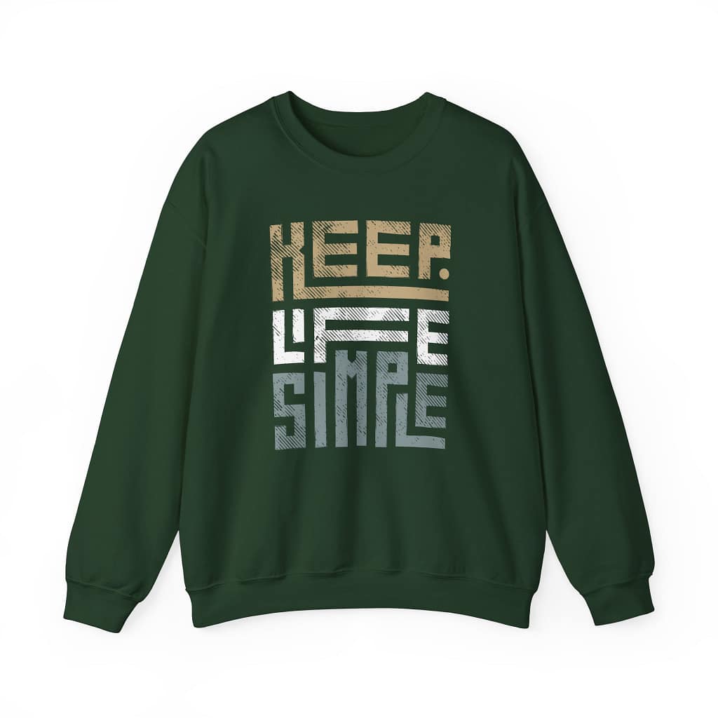 Keep Life Simple - Sweatshirt