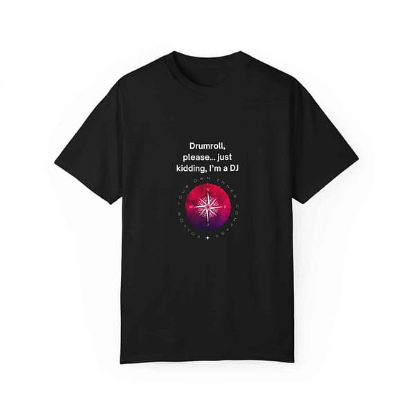 7213387605065159858_2048.jpeg DJ Comfy T-shirt - Unisex